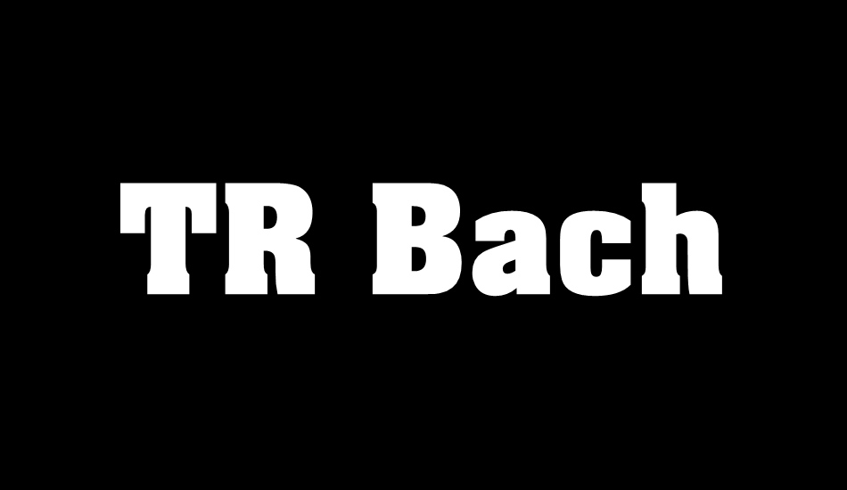 tr-bach font big