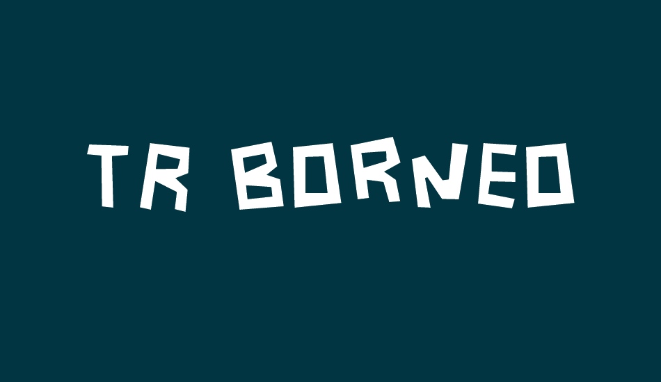 tr-borneo font big