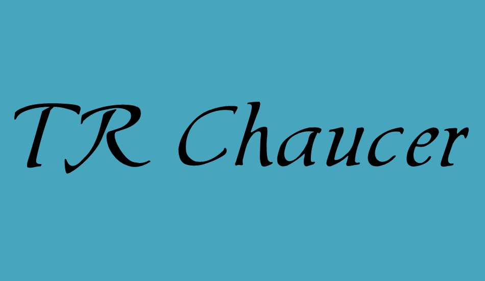 tr-chaucer font big