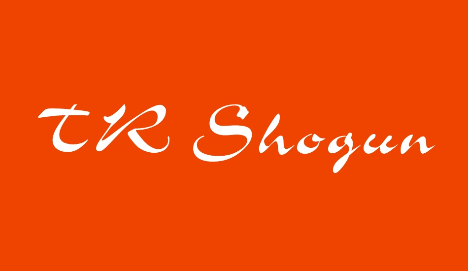 tr-shogun font big