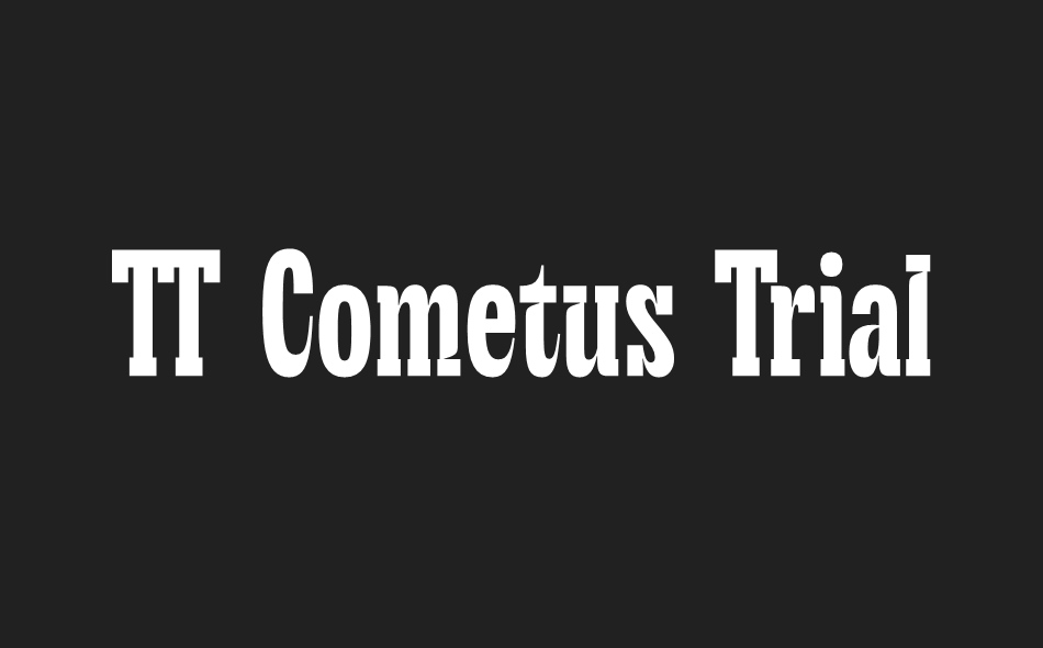 TT Cometus font big