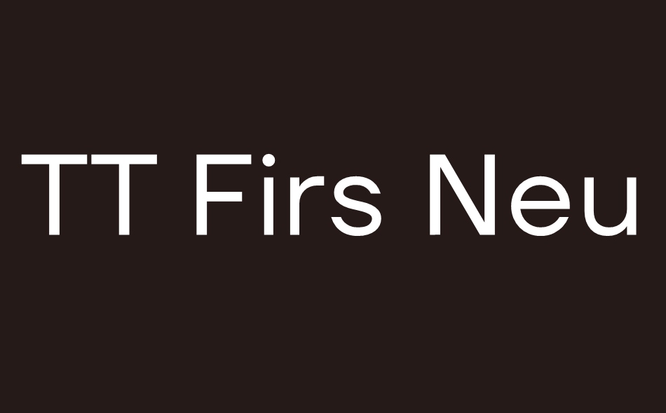 TT Firs Neue font big