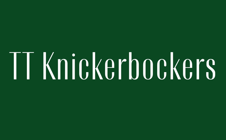 TT Knickerbockers Grotesk font big