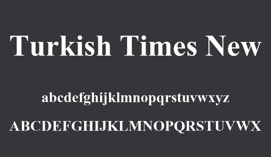 turkish-times-new-roman font