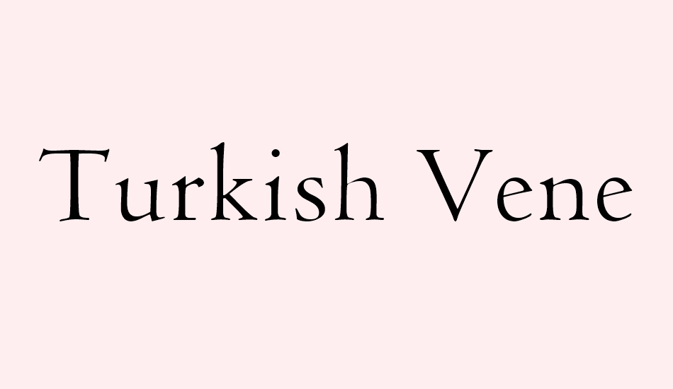 turkish-venetian-301-bt font big