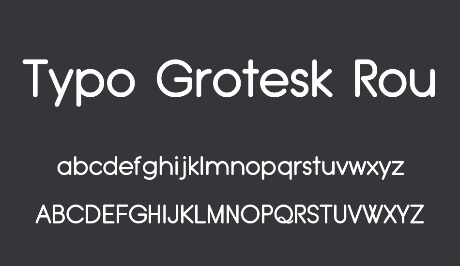 typo-grotesk-rounded font