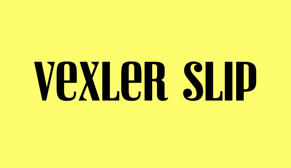 vexler-slip font big