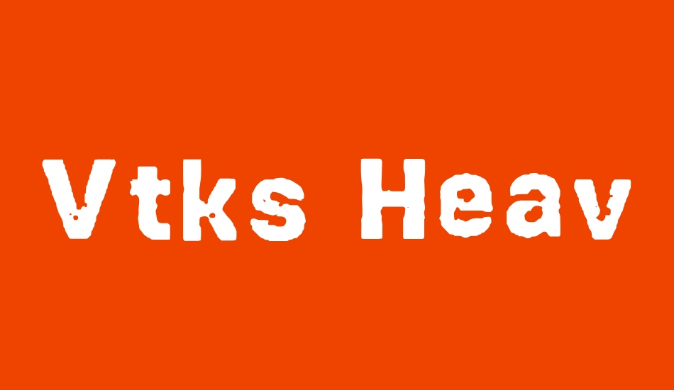 vtks-heavyduty font big