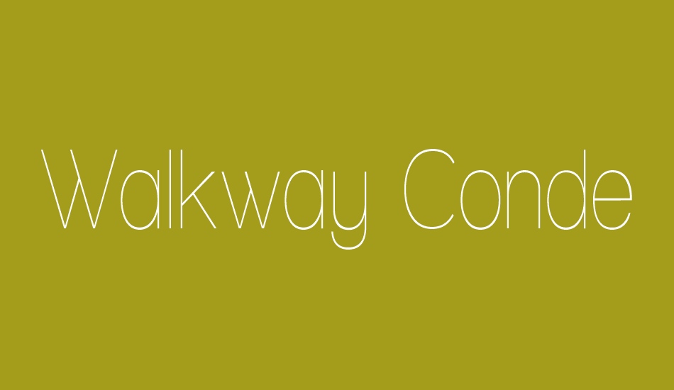walkway-condensed font big