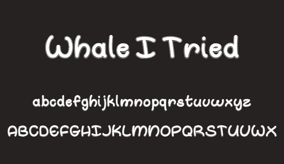 whale-ı-tried font