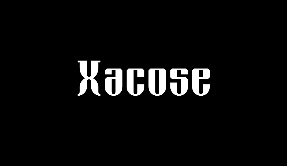 xacose font big