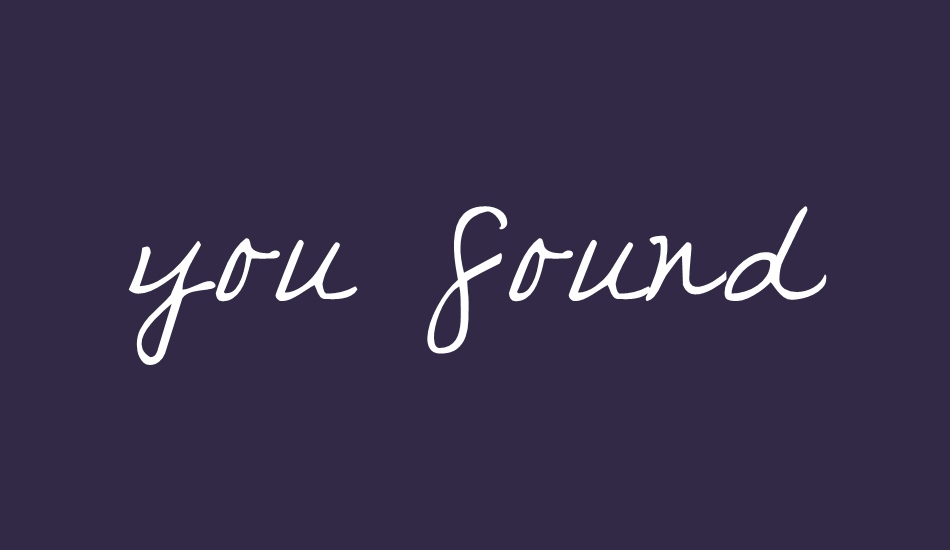 you-found-me font big