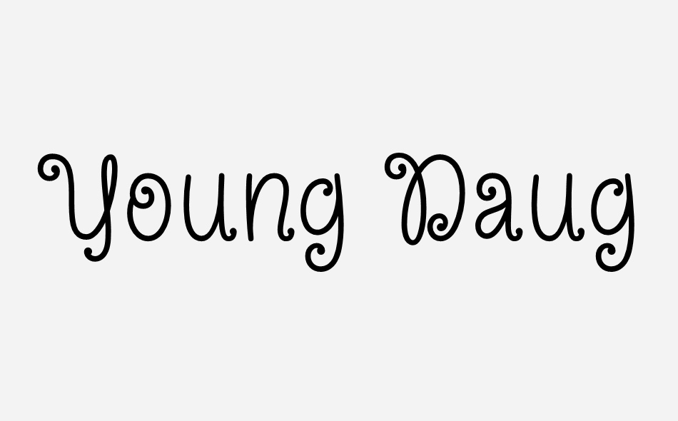 Young Daughter font big