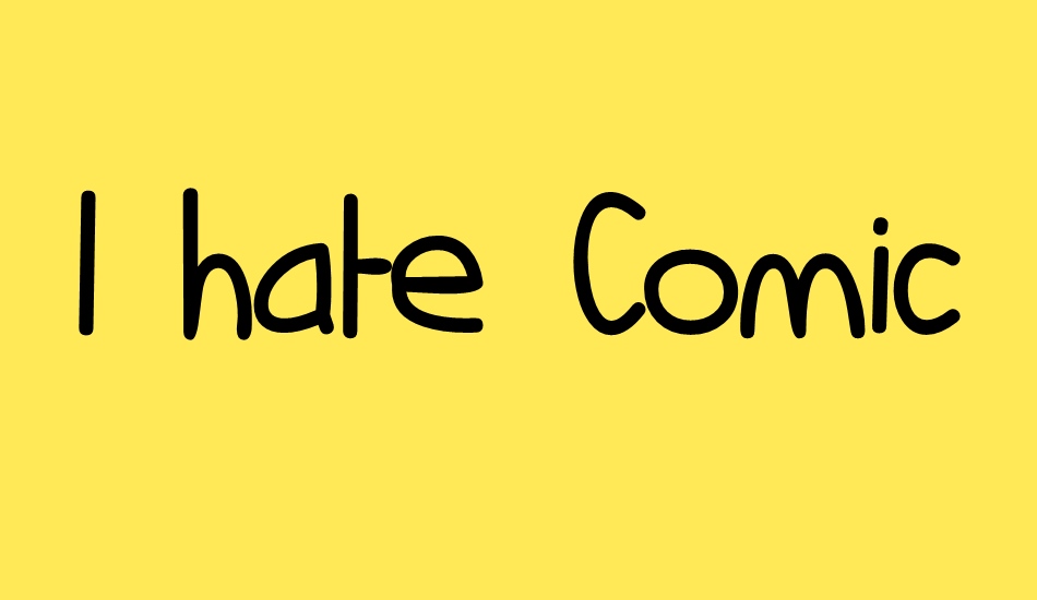 ı-hate-comic-sans font big