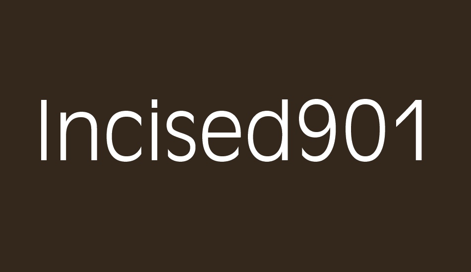 ıncised901-lt-bt font big