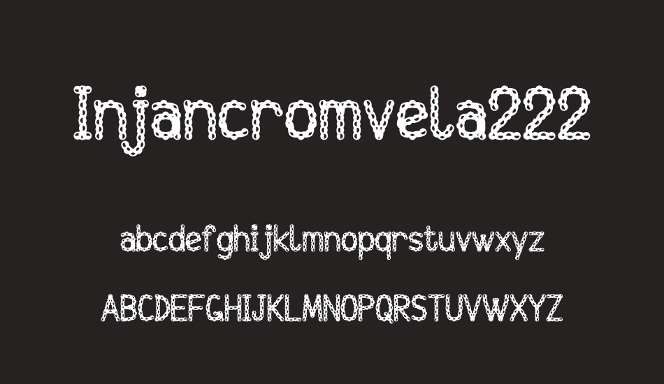 ınjancromvela222 font