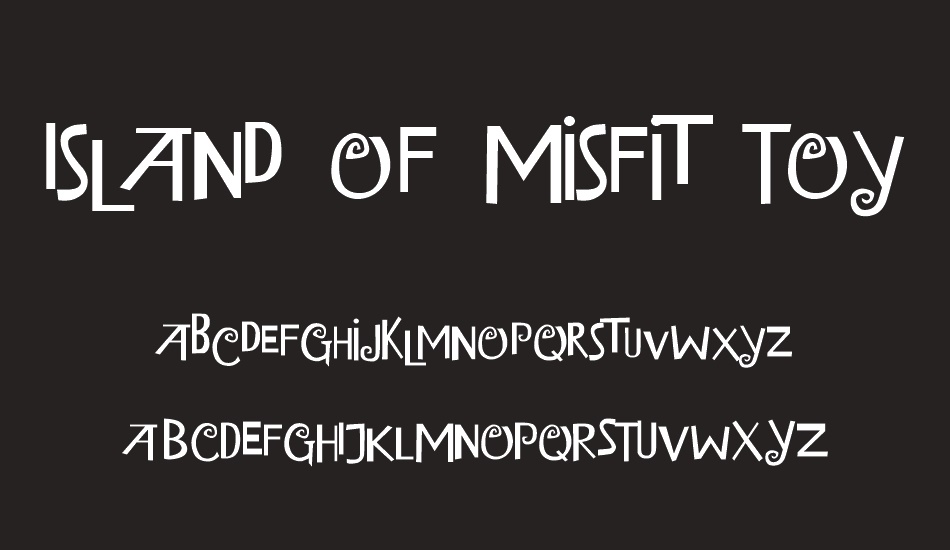 ısland-of-misfit-toys font