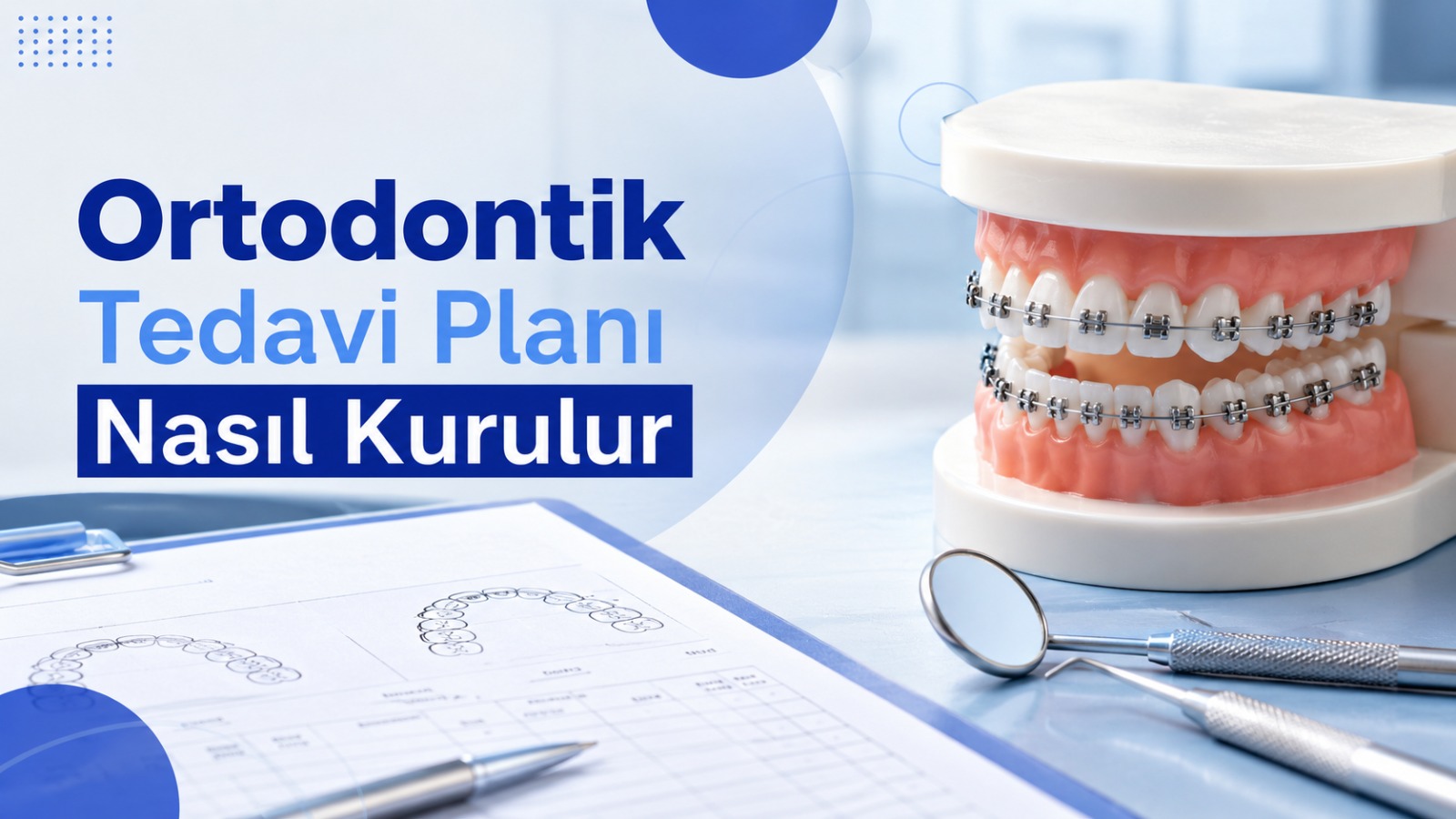 Ortodontik Tedavi Planı Nasıl Kurulur